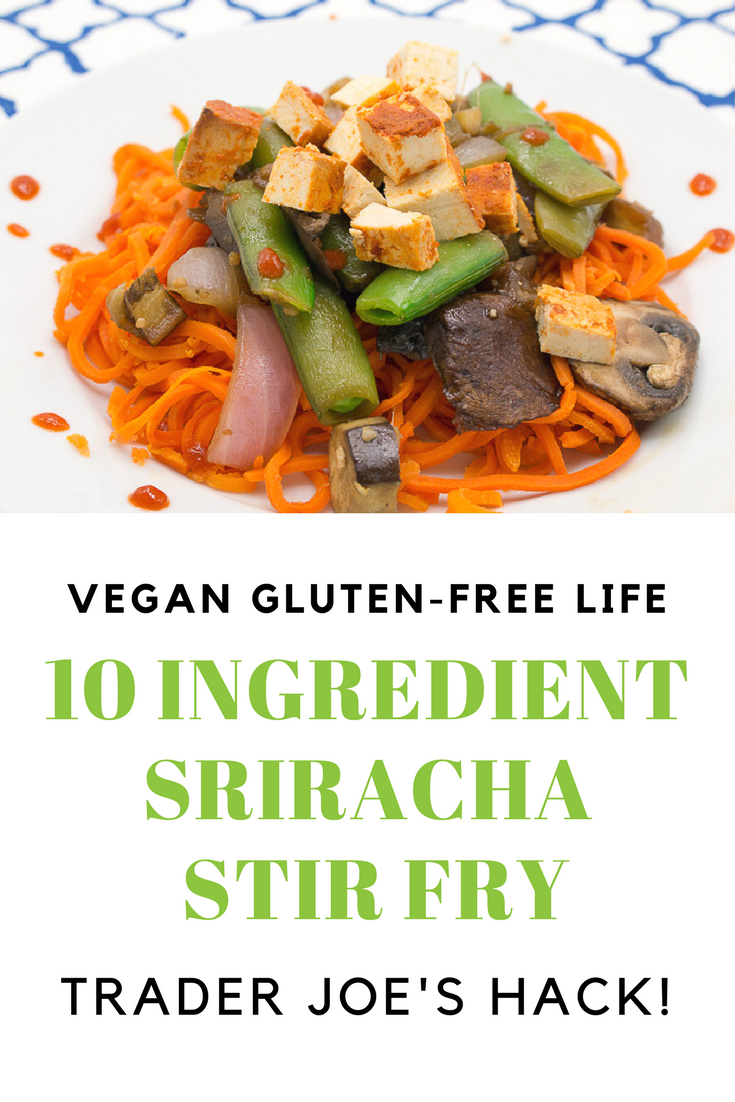 Sriracha Stir Fry dish inspired by Trader Joe's Sriracha Tofu.  This a super easy, delicious, versatile recipe that you won't want to miss.